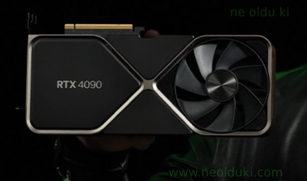 Nvidia GeForce RTX 4090 en iyi ekran kartı.RTX 4090 fiyatı ne kadar?
