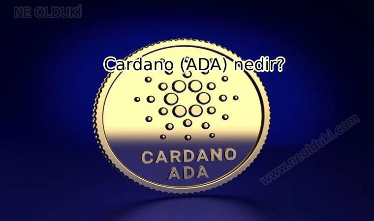 Cardano (ADA) nedir?