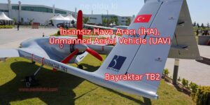 İnsansız Hava Aracı (İHA),Unmanned Aerial Vehicle (UAV)